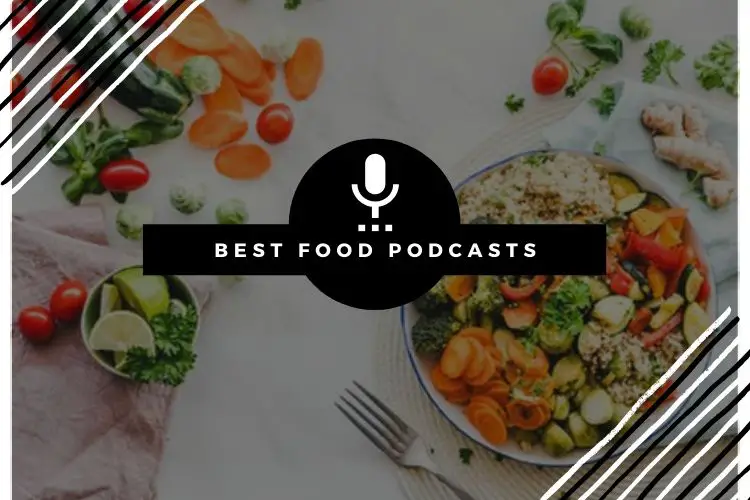 Best food podcasts